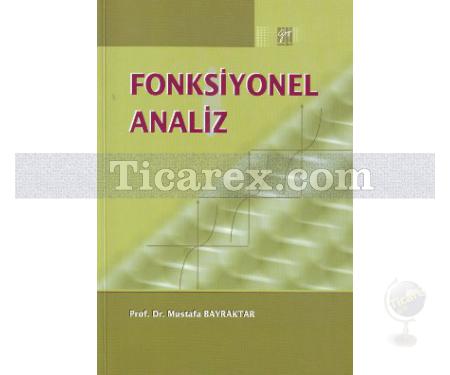 Fonksiyonel Analiz | Mustafa Bayraktar - Resim 1