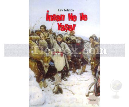 İnsan Ne ile Yaşar | Lev Nikolayeviç Tolstoy - Resim 1