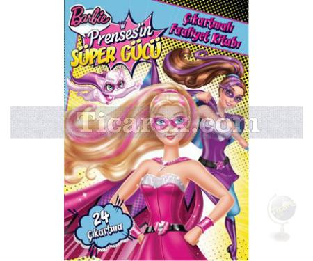 Barbie Prenses'in Süper Gücü | Çıkartmalı Faaliyet Kitabı | Kolektif - Resim 1