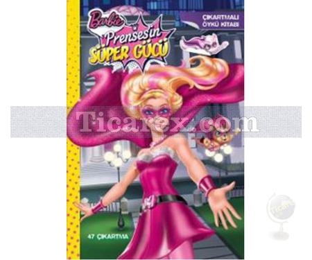 Barbie Prenses'in Süper Gücü - Çıkartmalı Öykü Kitabı | Kolektif - Resim 1