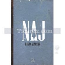 Naj | Hakan Şenocak
