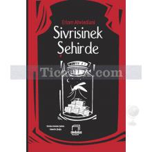 Sivrisinek Şehirde | Erlom Ahvlediani