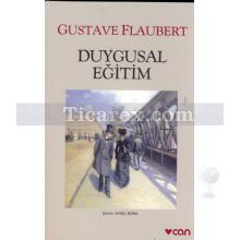 Duygusal Eğitim | Gustave Flaubert
