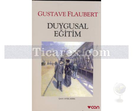 Duygusal Eğitim | Gustave Flaubert - Resim 1