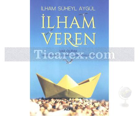 İlham Veren - Var Olmak | İlham Süheyl Aygül - Resim 1