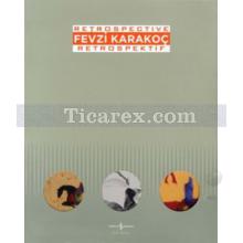 Fevzi Karakoç Retrospective - Retrospektif | Marcus Graf