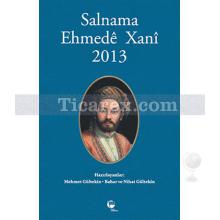 Salnama Ehmede Xani 2013 | Mehmet Gültekin , Bahar Gültekin, Nihat Gültekin
