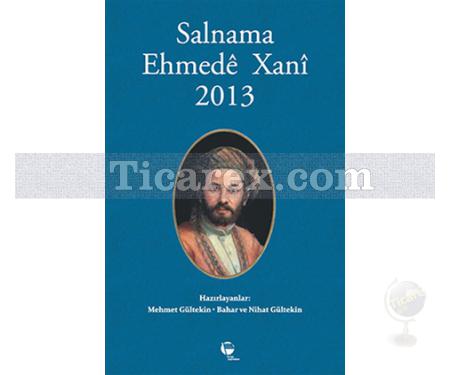 Salnama Ehmede Xani 2013 | Mehmet Gültekin , Bahar Gültekin, Nihat Gültekin - Resim 1