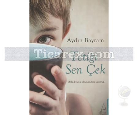 Tetiği Sen Çek | Aydın Bayram - Resim 1