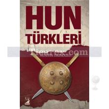Hun Türkleri | Hüseyin Tekinoğlu