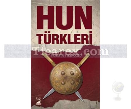 Hun Türkleri | Hüseyin Tekinoğlu - Resim 1