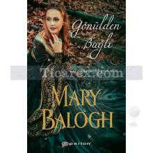 Gönülden Bağlı | Mary Balogh