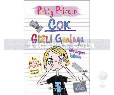 Polly Price'in Çok Gizli Günlüğü | Televizyon Kabusu | Dee Shulman - Resim 1