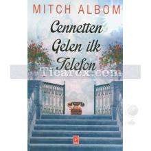 Cennetten Gelen İlk Telefon | Mitch Albom