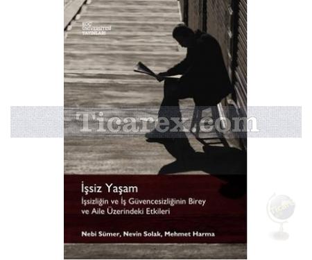 İşsiz Yaşam | Mehmet Harma, Nebi Sümer , Nevin Solak - Resim 1
