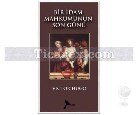 Bir İdam Mahkumunun Son Günü | Victor Hugo - Resim 1