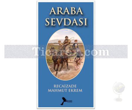 Araba Sevdası | Recaizade Mahmut Ekrem - Resim 1
