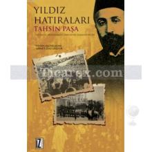 Yıldız Hatıraları | Tahsin Paşa