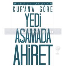 Kur'an-ı Kerim'e Göre Yedi Aşamada Ahiret | Mehmet Okuyan