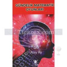 Gündelik Matematik Oyunları | Atay Ay