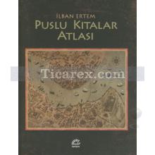 Puslu Kıtalar Atlası | İlban Ertem