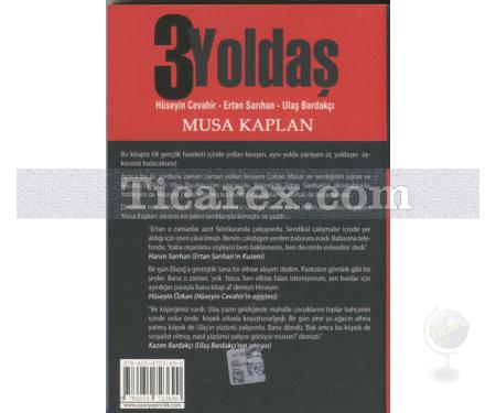 3 Yoldaş | Hüseyin Cevahir, Ertan Sarıhan, Ulaş Bardakçı | Musa Kaplan - Resim 2