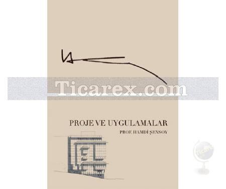 Proje ve Uygulamalar | Hamdi Şensoy - Resim 1