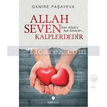 Allah Seven Kalplerdedir | Ganire Paşayeva
