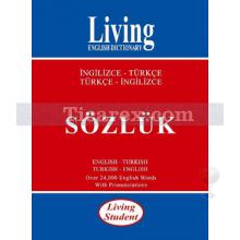 Living Student İngilizce - Türkçe / Türkçe - İngilizce Sözlük | Kolektif