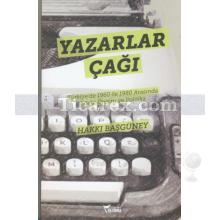 Yazarlar Çağı | Hakkı Başgüney