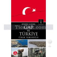 Ortadoğu Sıcağında Gap ve Türkiye | Cihan Yamakoğlu