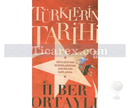Türklerin Tarihi | İlber Ortaylı - Resim 1