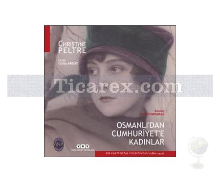 Osmanlı'dan Cumhuriyet'e Kadınlar | Christine Peltre - Resim 1