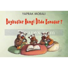 Baykuşlar Hangi Dilde Konuşur? | Yaprak Moralı