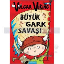 Vulgar Viking - Büyük Gark Savaşı | Odin Redbeard