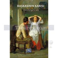 Başkasının Karısı | Fyodor Mihayloviç Dostoyevski