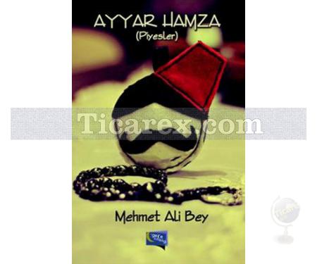 Ayyar Hamza | Piyesler | Mehmet Ali Bey - Resim 1