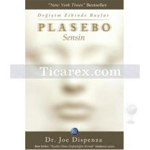 Plasebo Sensin | Joe Dispenza