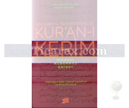 William S. Burroughs ve Kur'an-ı Kerim | Michael Muhammad Knight - Resim 1
