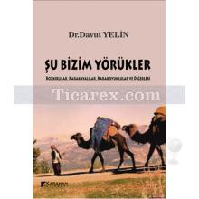 Şu Bizim Yörükler | Davut Yelin