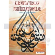 Kur'an'da Yeralan Fıkhi İlke ve Konular | Ahmet Özdemir