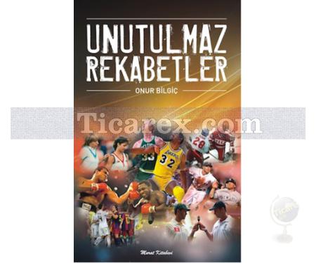 Unutulmaz Rekabetler | Onur Bilgiç - Resim 1