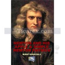 Newton And His Apple Simple Newton Physics | Murat Uhrayoğlu