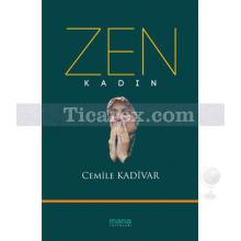 Zen Kadın | Cemile Kadivar