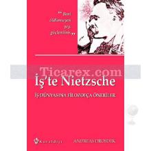 İş'te Nietzsche | Andreas Drosdek
