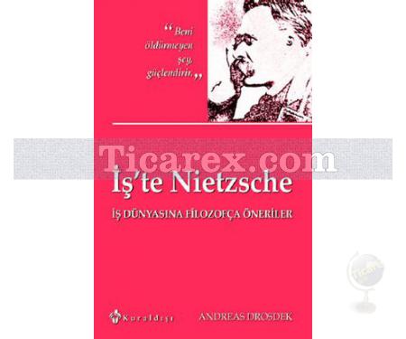 İş'te Nietzsche | Andreas Drosdek - Resim 1