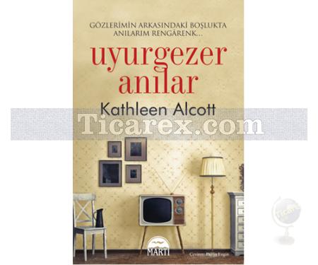 Uyurgezer Anılar | Kathleen Alcott - Resim 1