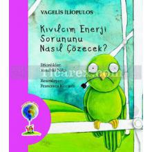 Kıvılcım Enerji Sorunu Nasıl Çözecek? | Vagelis İliopulos