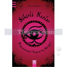 Sihirli Kızlar - Dışlanmışlar Tepesi'ne Sürgün | Marliese Arold