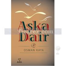 Aşka Dair | Osman Kaya